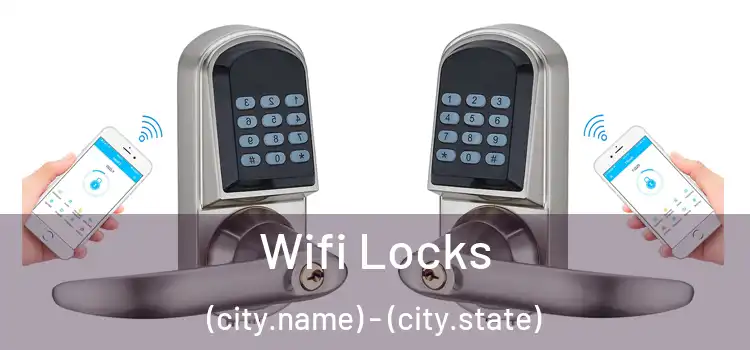  Wifi Locks (city.name) - (city.state)